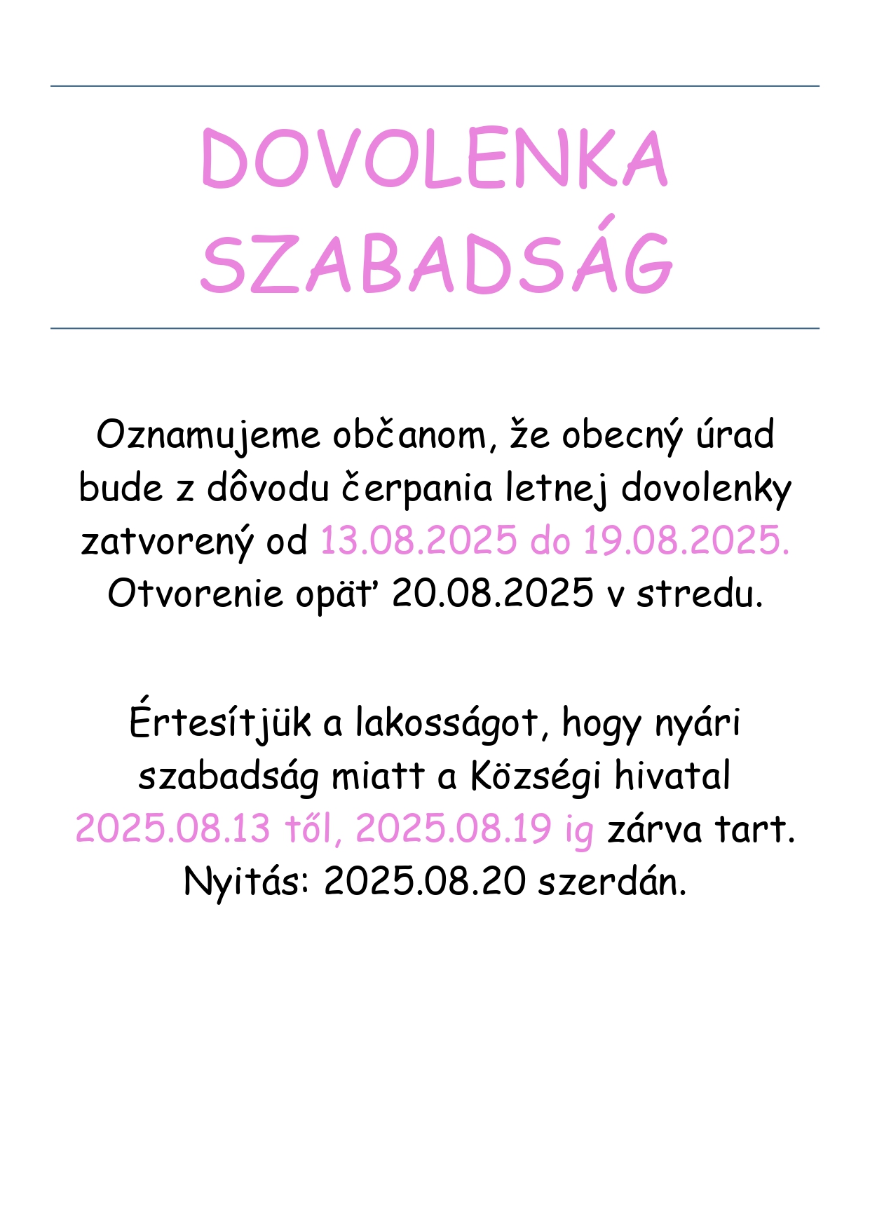 Obecný úrad dovolenka/ Községi hivatal szabadság